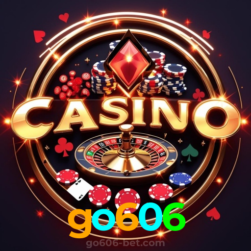 go606:Jogue poker, roleta e aposte no futebol no cassino mais confiável!